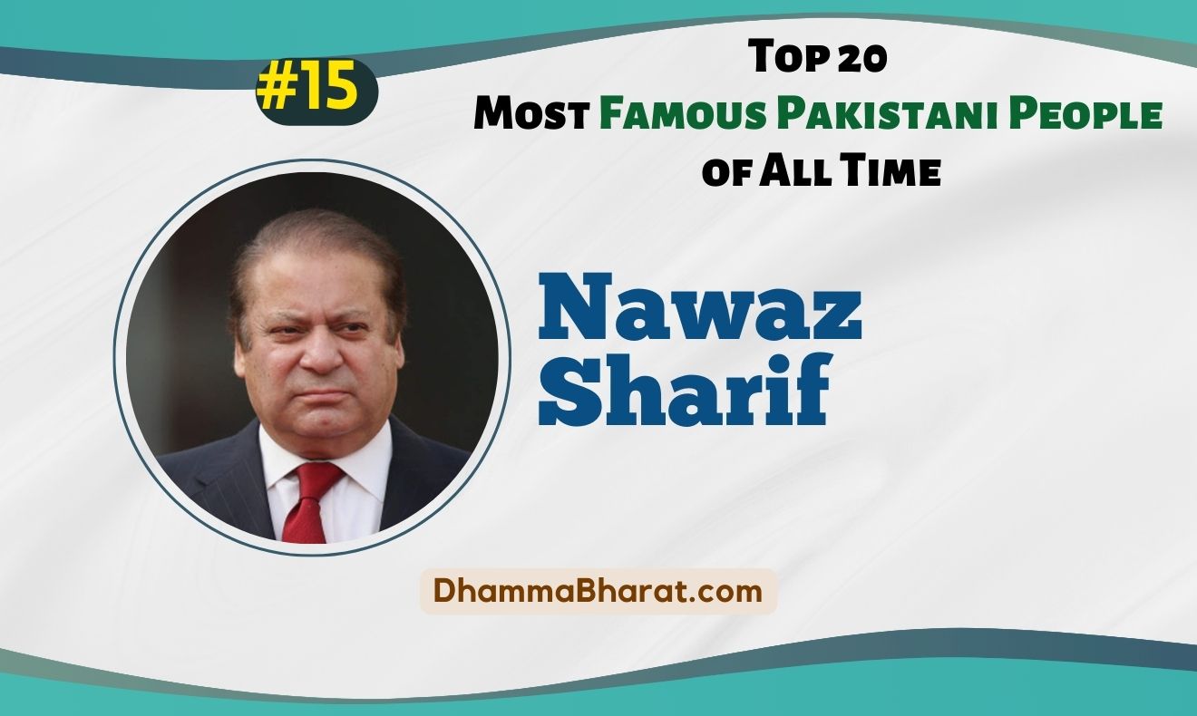 Nawaz Sharif is a Famous Pakistani People